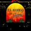 El Rodeo de Jalisco - Rigsby
